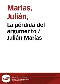 Portada:La pérdida del argumento / Julián Marías