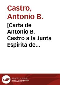 Portada:[Carta de Antonio B. Castro a la Junta Espírita de México. (México, D.F.), 23 de abril de 1911]