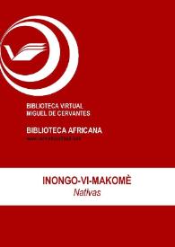 Nativas / Inongo-vi-Makomè; Mar García (ed.) | Biblioteca Virtual Miguel de Cervantes