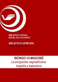 La emigración negroafricana: tragedia y esperanza / Inongo-vi-Makomè; Mar García (ed.) | Biblioteca Virtual Miguel de Cervantes