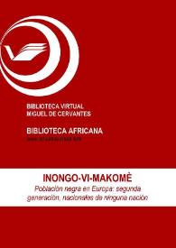 Población negra en Europa: segunda generación, nacionales de ninguna nación / Inongo-vi-Makomè ; Mar García (ed.) | Biblioteca Virtual Miguel de Cervantes