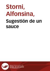 Sugestión de un sauce / Alfonsina Storni | Biblioteca Virtual Miguel de Cervantes