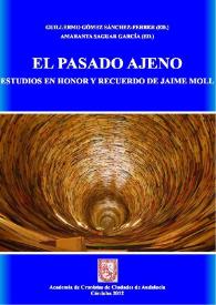 Portada:El pasado ajeno : estudios en honor y recuerdo de Jaime Moll / Guillermo Gómez Sánchez-Ferrer (ed.), Amaranta Saguar García (ed.)