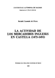 Portada:La actividad de los mercaderes ingleses en Castilla (1475-1492) / Betsabé Caunedo del Potro