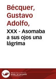 XXX - Asomaba a sus ojos una lágrima | Biblioteca Virtual Miguel de Cervantes