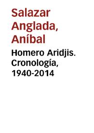 Homero Aridjis. Cronología, 1940-2014 / Aníbal Salazar Anglada | Biblioteca Virtual Miguel de Cervantes