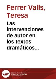 Portada:Las intervenciones de autor en los textos dramáticos del Siglo de Oro: una copia de \"La viuda valenciana\" / Teresa Ferrer Valls