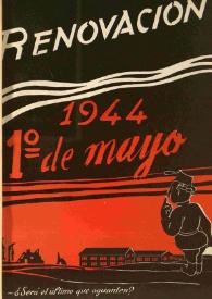 Renovación (México D. F.) : Órgano de la Federación de Juventudes Socialistas de España. Año I, núm. 5, 1 de mayo de 1944 | Biblioteca Virtual Miguel de Cervantes