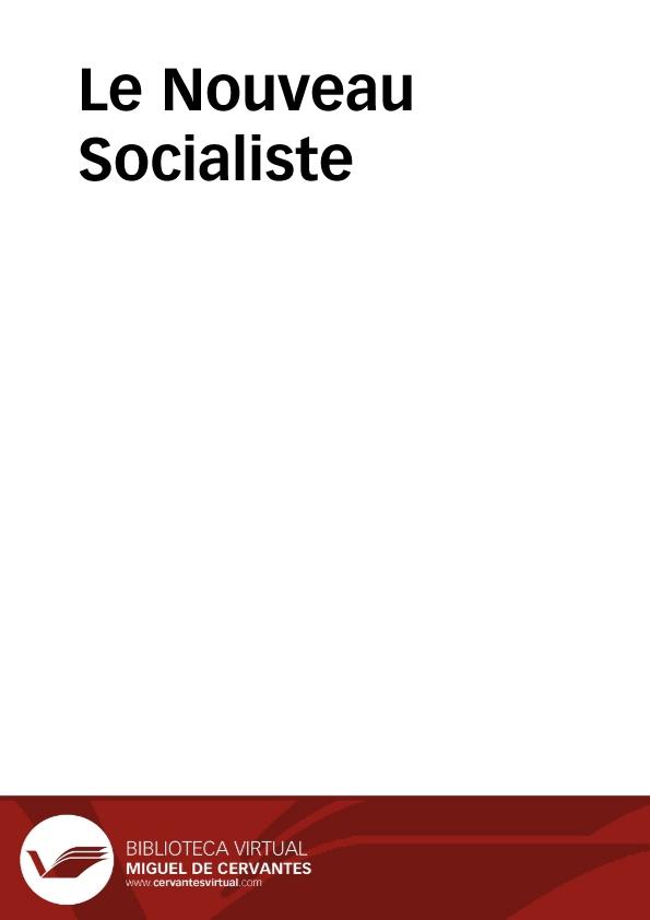 Le Nouveau Socialiste | Biblioteca Virtual Miguel de Cervantes