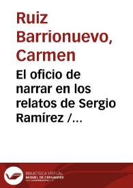 Portada:El oficio de narrar en los relatos de Sergio Ramírez / Carmen Ruiz Barrionuevo