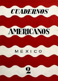 Cuadernos americanos. Año I, vol. II, núm. 2, marzo-abril de 1942 | Biblioteca Virtual Miguel de Cervantes
