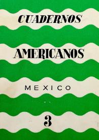 Cuadernos americanos. Año I, vol. III, núm. 3, mayo-junio de 1942 | Biblioteca Virtual Miguel de Cervantes