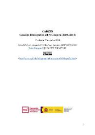 Más información sobre CABIGO : Catálogo Bibliográfico sobre Góngora (2000-2014) / Antonio Rojas Castro; Amanda Pedraza y Cèlia Nadal