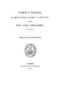 Farsas y églogas al modo y estilo pastoril y castellano fechas por Lucas Fernández, salmantino / edición de Javier San José Lera | Biblioteca Virtual Miguel de Cervantes