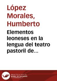 Portada:Elementos leoneses en la lengua del teatro pastoril de los siglos XV y XVI / Humberto López Morales