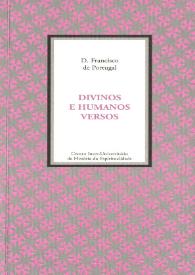Portada:Divinos e humanos versos / Francisco de Portugal ; introdução e notas de Maria Lucília Gonçalves Pires