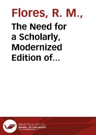 Portada:The Need for a Scholarly, Modernized Edition of Cervantes' Works / R. M. Flores
