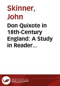 Portada:Don Quixote in 18th-Century England: A Study in Reader Response / John Skinner