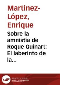 Portada:Sobre la amnistía de Roque Guinart: El laberinto de la bandositat catalana y los moriscos en el Quijote / Enrique Martínez-López