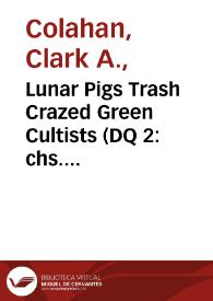 Portada:Lunar Pigs Trash Crazed Green Cultists (DQ 2: chs. 58-68) / Clark Colahan