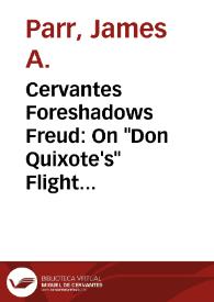 Portada:Cervantes Foreshadows Freud: On \"Don Quixote's\" Flight from the Feminine and the Physical / James A. Parr