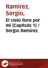 El cielo llora por mí [Capítulo 1] / Sergio Ramírez | Biblioteca Virtual Miguel de Cervantes