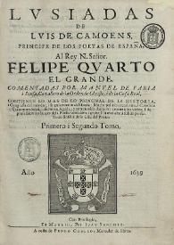 Portada:Lusiadas. Volumen 1 / de Luis de Camoens... ; comentadas por Manuel de Faria i Sousa, Cavallero de la Orden de Christo, i de la Casa Real
