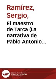 Portada:El maestro de Tarca (La narrativa de Pablo Antonio Cuadra) / Sergio Ramírez