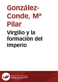 Virgilio y la formación del Imperio / Pilar González-Conde | Biblioteca Virtual Miguel de Cervantes
