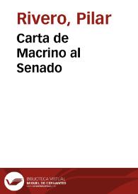 Carta de Macrino al Senado / Pilar Rivero y Julián Pelegrín | Biblioteca Virtual Miguel de Cervantes