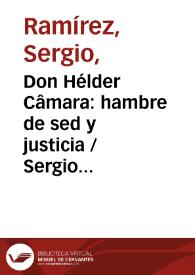 Portada:Don Hélder Câmara: hambre de sed y justicia / Sergio Ramírez