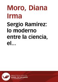 Portada:Sergio Ramírez: lo moderno entre la ciencia, el periodismo y la literatura / Diana Irma Moro