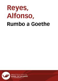 Portada:Rumbo a Goethe / Alfonso Reyes