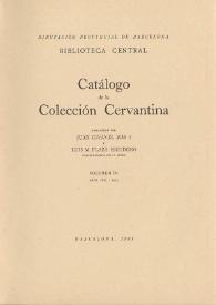 Catálogo de la Colección Cervantina. Volumen IV. Años 1891-1915 / Diputación Provincial de Barcelona. Biblioteca Central ; redactado por Juan Givanel Mas y Luis M. Plaza Escudero