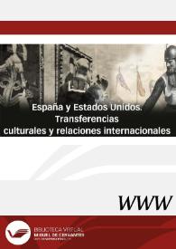 Portada:España y Estados Unidos. Transferencias culturales y relaciones internacionales / Lorenzo Delgado Gómez-Escalonilla 