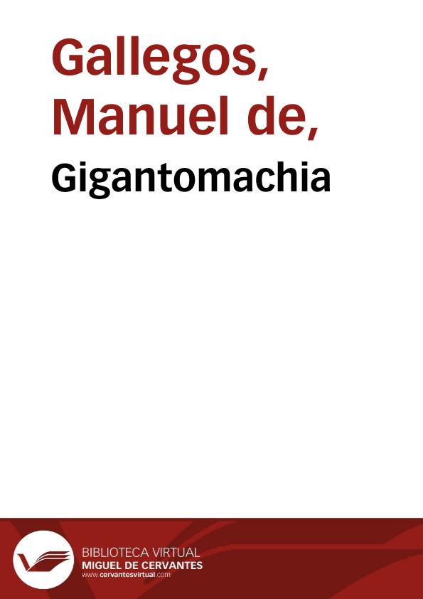 Gigantomachia / de Manuel de Gallegos a don Antonio de Menezes | Biblioteca Virtual Miguel de Cervantes
