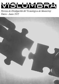 Portada:Vislumbra : Revista de Divulgación del Tecnológico de Monterrey. Año 3, núm. 1, enero-junio 2015