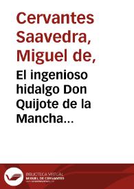 Portada:El ingenioso hidalgo Don Quijote de la Mancha / Miguel de Cervantes Saavedra