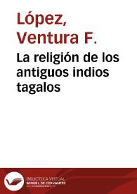 Portada:La religión de los antiguos indios tagalos / Ventura Fernández López
