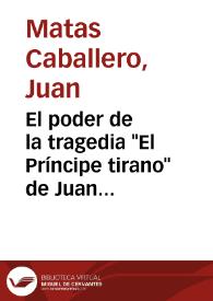 El poder de la tragedia "El Príncipe tirano" de Juan de la Cueva / Juan Matas Caballero | Biblioteca Virtual Miguel de Cervantes