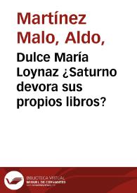  Dulce María Loynaz ¿Saturno devora sus propios libros? / Aldo Martínez Malo | Biblioteca Virtual Miguel de Cervantes