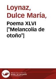 Poema XLVI  / Dulce María Loynaz | Biblioteca Virtual Miguel de Cervantes