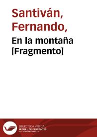 En la montaña [Fragmento] / Fernando Santiván | Biblioteca Virtual Miguel de Cervantes