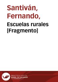 Portada:Escuelas rurales [Fragmento] / Fernando Santiván