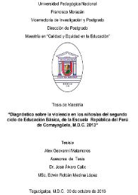 Portada:Diagnóstico sobre la violencia en los niños/as del segundo ciclo de Educación Básica, de la Escuela República del Perú de Comayagüela, M.D.C. 2013 / Álex Geovanni Matamoros