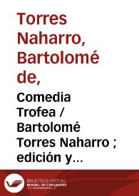 Portada:Comedia Trofea / Bartolomé Torres Naharro ; edición y notas Julio Vélez-Sainz