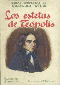 Portada:Los estetas de Teópolis : novela / J. M. Vargas Vila; ed. definitiva