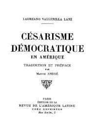 Portada:Césarisme démocratique en Amérique / Laureano Vallenilla Lanz; traduction et préface par Marius André