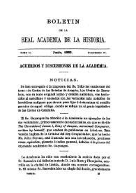 Portada:Noticias. Boletín de la Real Academia de la Historia, tomo 2 (junio 1883). Cuaderno VI. Acuerdos y discusiones de la Academia