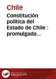 Portada:Constitución política del Estado de Chile : promulgada el 18 de septiembre de 1925